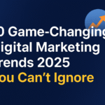 Latest Digital Marketing Trends 2025: What You Must Know